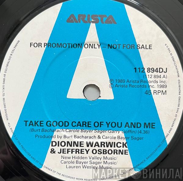 And Dionne Warwick  Jeffrey Osborne  - Take Good Care Of You And Me