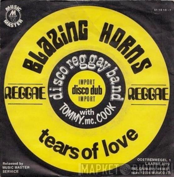 And Disco Reggae  Tommy McCook  - Blazing Horns (Part 1 & 2) / Tears Of Love