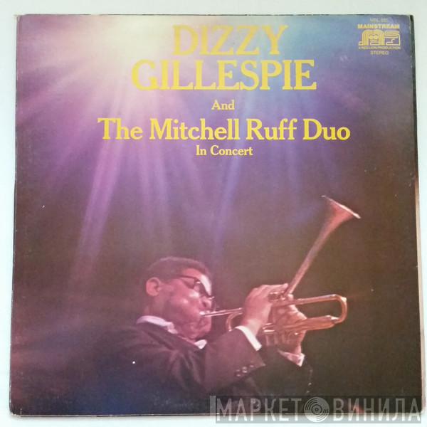 And Dizzy Gillespie  The Mitchell-Ruff Duo  - In Concert