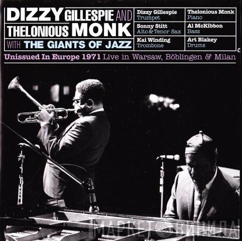 And Dizzy Gillespie With Thelonious Monk  The Giants Of Jazz   - Unissued In Europe 1971 (Live In Warsaw, Böblingen & Milan)