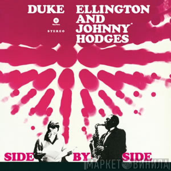 And Duke Ellington  Johnny Hodges  - Side By Side
