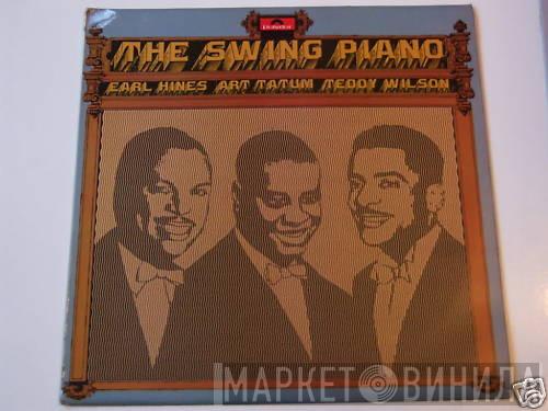 And Earl Hines And Art Tatum  Teddy Wilson  - The Swing Piano
