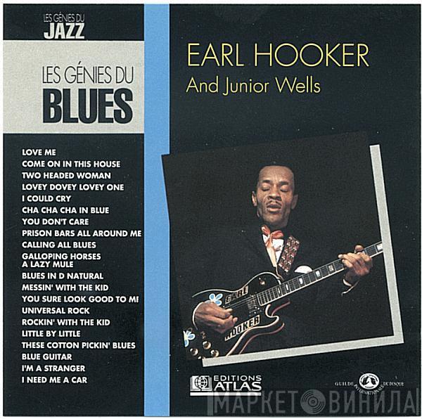 And Earl Hooker  Junior Wells  - Earl Hooker And Junior Wells
