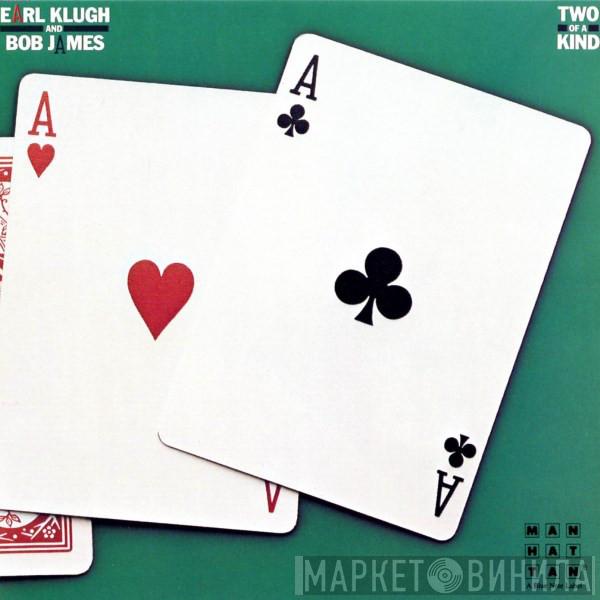 And Earl Klugh  Bob James  - Two Of A Kind