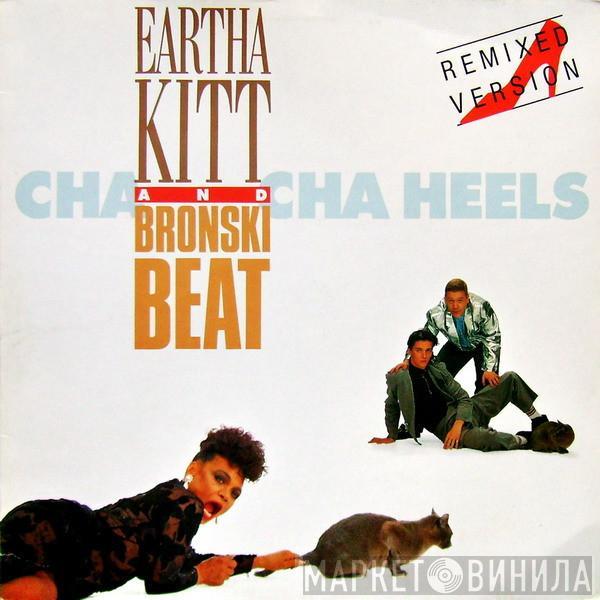 And Eartha Kitt  Bronski Beat  - Cha Cha Heels (Remixed Version)