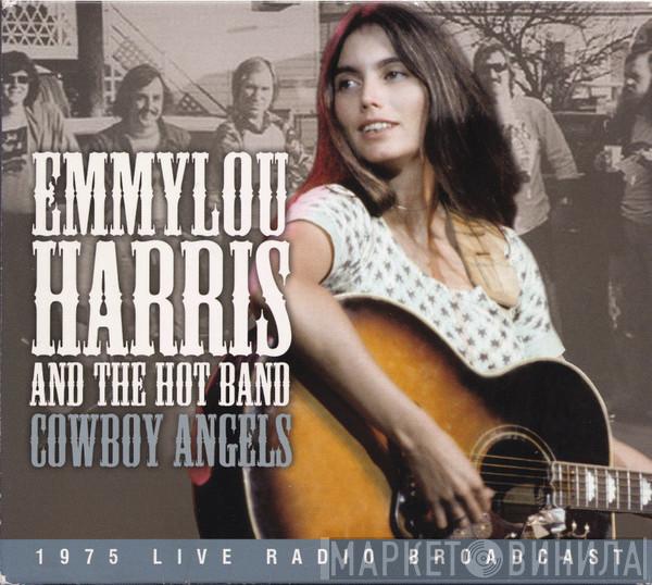 And Emmylou Harris  The Hot Band  - Cowboy Angels (1975 Live Radio Broadcast)