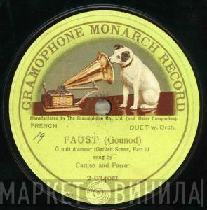 And Enrico Caruso  Geraldine Farrar  - Faust