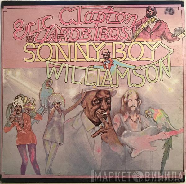 And Eric Clapton With The Yardbirds  Sonny Boy Williamson   - Eric Clapton And The Yardbirds Live With Sonny Boy Williamson