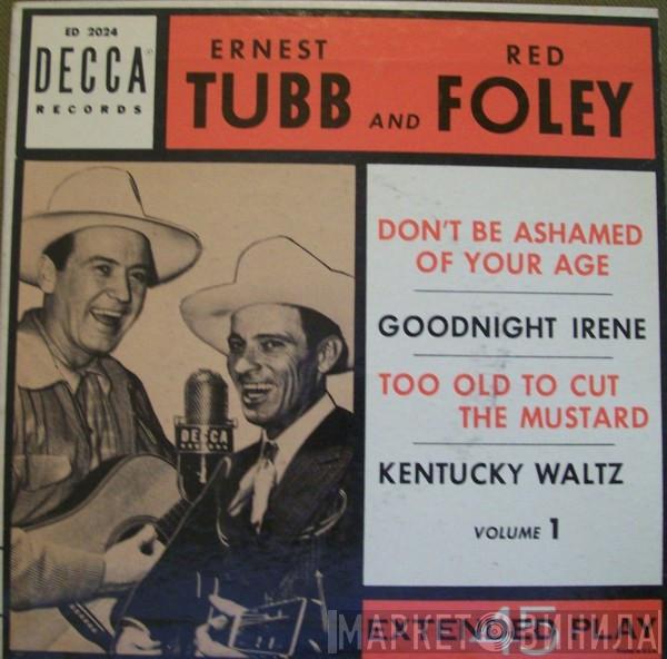 And Ernest Tubb  Red Foley  - Ernest Tubb And Red Foley Vol. 1
