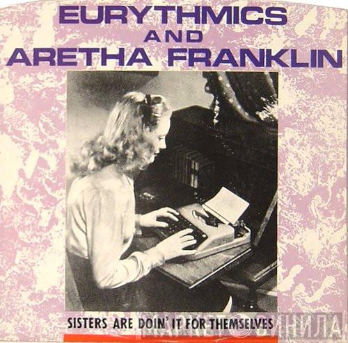 And Eurythmics  Aretha Franklin  - Sisters Are Doin' It For Themselves