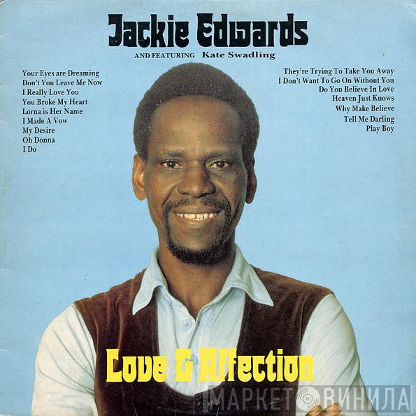 And Featuring Jackie Edwards  Kate Swadling  - Love & Affection