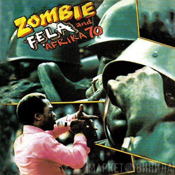 And Fela Kuti  Africa 70  - Zombie
