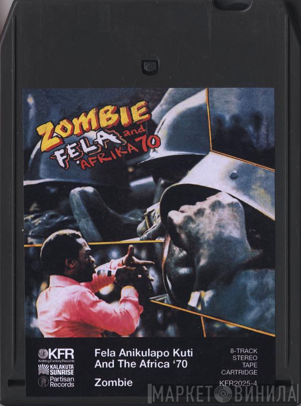 And Fela Kuti  Africa 70  - Zombie