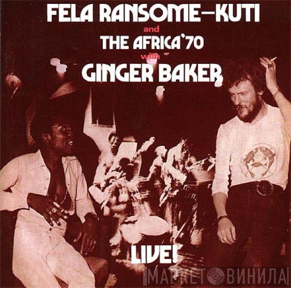 And Fela Kuti With Africa 70  Ginger Baker  - Live!