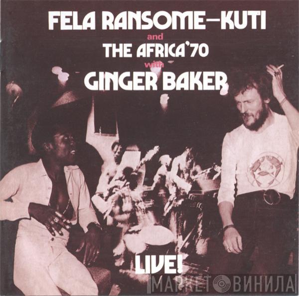 And Fela Kuti With Africa 70  Ginger Baker  - Live!