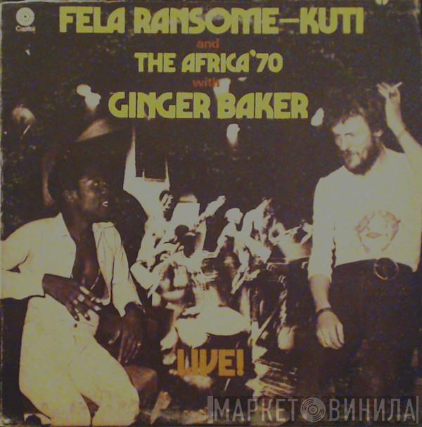 And Fela Kuti With Africa 70  Ginger Baker  - Live!
