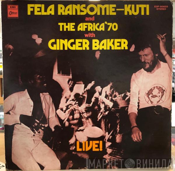 And Fela Kuti With Africa 70  Ginger Baker  - Live!