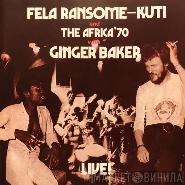 And Fela Kuti With Africa 70  Ginger Baker  - Live!