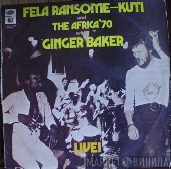And Fela Kuti With Africa 70  Ginger Baker  - Live!