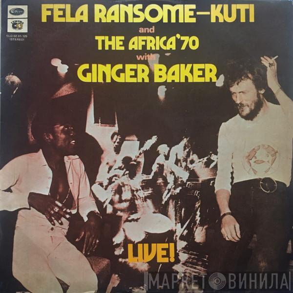 And Fela Kuti With Africa 70  Ginger Baker  - Live!