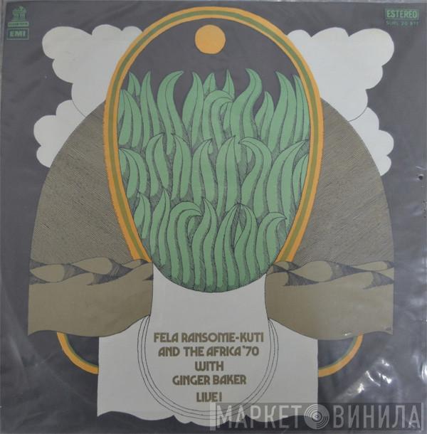 And Fela Kuti With Africa 70  Ginger Baker  - Live!