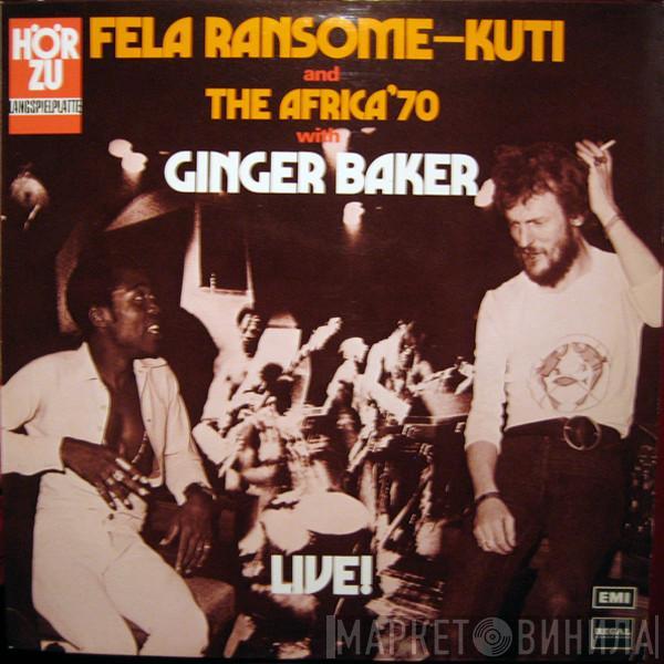 And Fela Kuti With Africa 70  Ginger Baker  - Live!