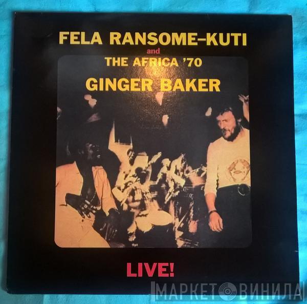And Fela Kuti With Africa 70  Ginger Baker  - Live!