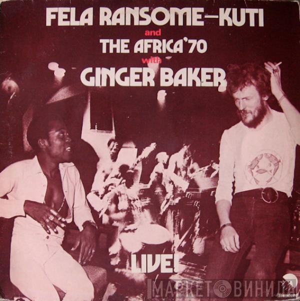 And Fela Kuti With Africa 70  Ginger Baker  - Live!