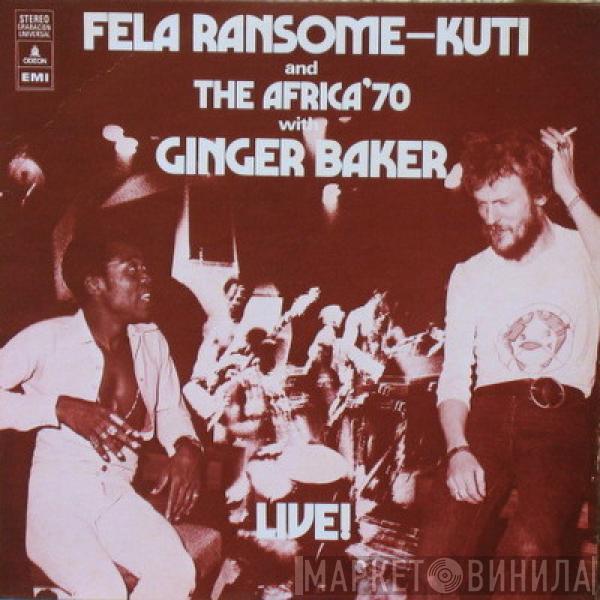 And Fela Kuti With Africa 70  Ginger Baker  - Live!