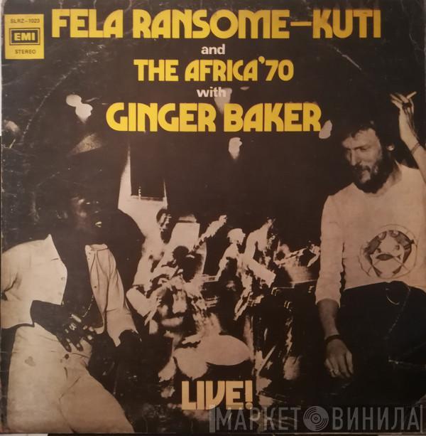And Fela Kuti With Africa 70  Ginger Baker  - Live!