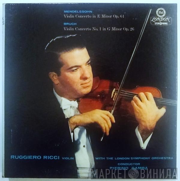 And Felix Mendelssohn-Bartholdy , Max Bruch With Ruggiero Ricci Conducted By The London Symphony Orchestra  Pierino Gamba  - Violin Concertos
