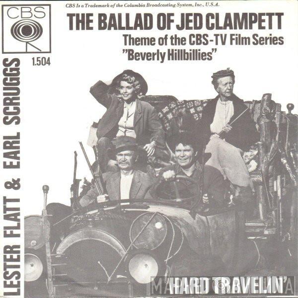 And Flatt & Scruggs  The Foggy Mountain Boys  - The Ballad Of Jed Clampett / Hard Travelin'
