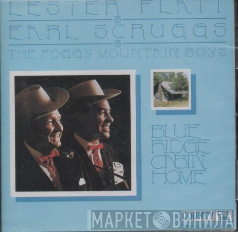 And Flatt & Scruggs  The Foggy Mountain Boys  - Blue Ridge Cabin Home