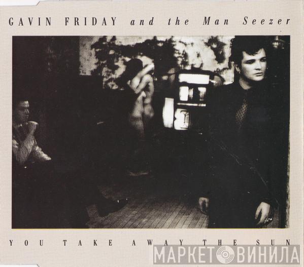 And Gavin Friday  Maurice Seezer  - You Take Away The Sun