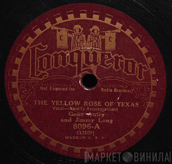 And Gene Autry  Jimmy Long  - The Yellow Rose Of Texas / Gosh! I Miss You All The Time
