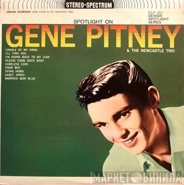 And Gene Pitney  The Newcastle Trio  - Spotlight On