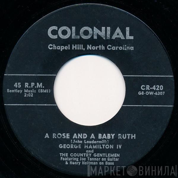 And George Hamilton IV  The Country Gentlemen   - A Rose And A Baby Ruth