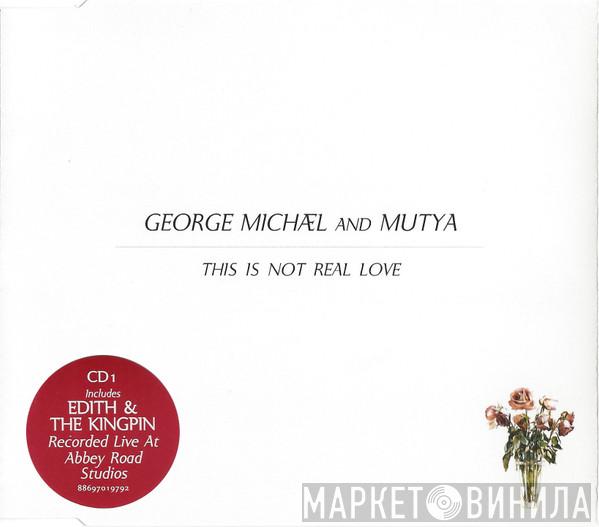 And George Michael  Mutya Buena  - This Is Not Real Love