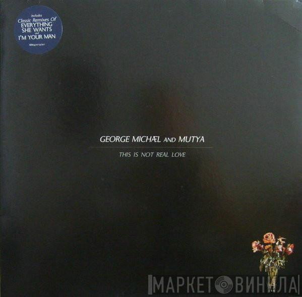 And George Michael  Mutya Buena  - This Is Not Real Love