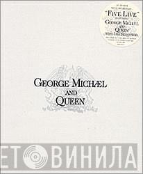And George Michael  Queen  - Five Live