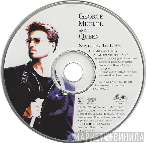 And George Michael  Queen  - Somebody To Love