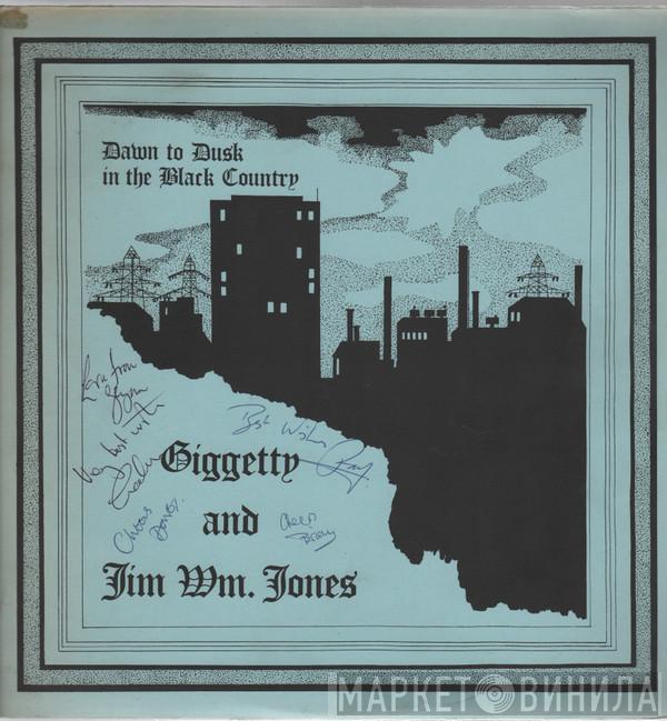 And Giggetty  Jim William Jones  - Dawn To Dusk In The Black Country