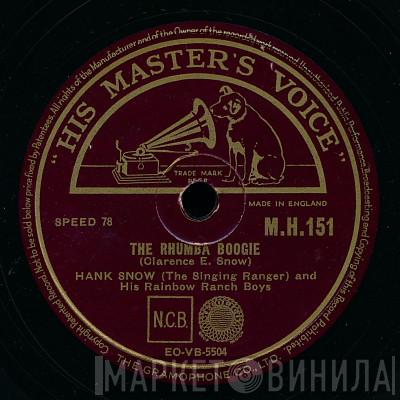 And Hank Snow  The Rainbow Ranch Boys  - The Rhumba Boogie / The Golden Rocket