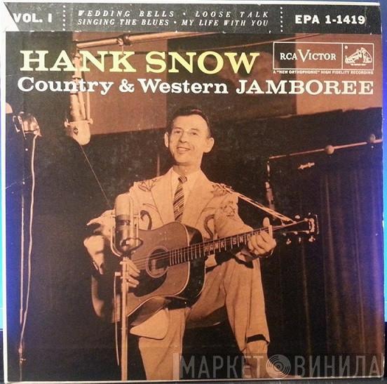 And Hank Snow  The Rainbow Ranch Boys  - Country & Western Jamboree, Vol. I