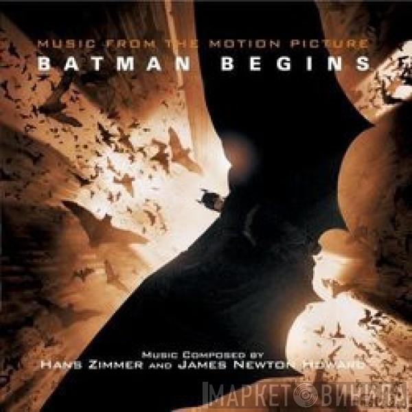 And Hans Zimmer  James Newton Howard  - Batman Begins: Original Motion Picture Soundtrack