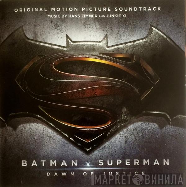And Hans Zimmer  Junkie XL  - Batman v Superman: Dawn Of Justice (Original Motion Picture Soundtrack)