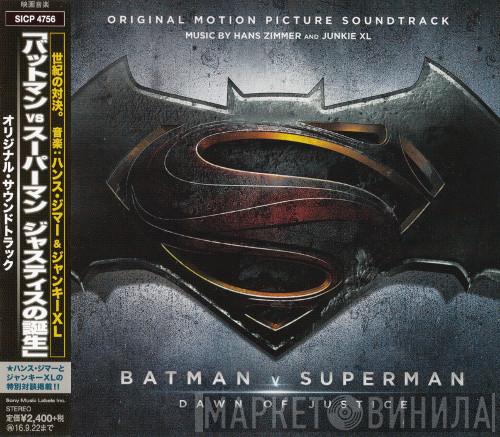 And Hans Zimmer  Junkie XL  - Batman v Superman: Dawn Of Justice (Original Motion Picture Soundtrack)