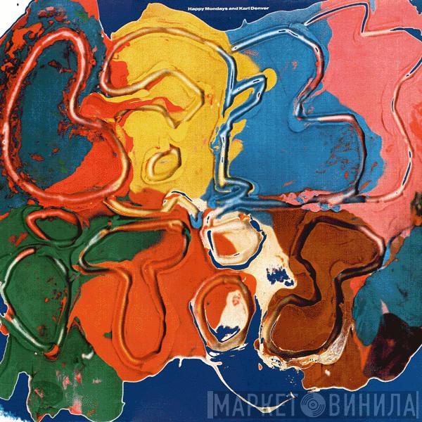 And Happy Mondays  Karl Denver  - Lazyitis / Mad Cyril