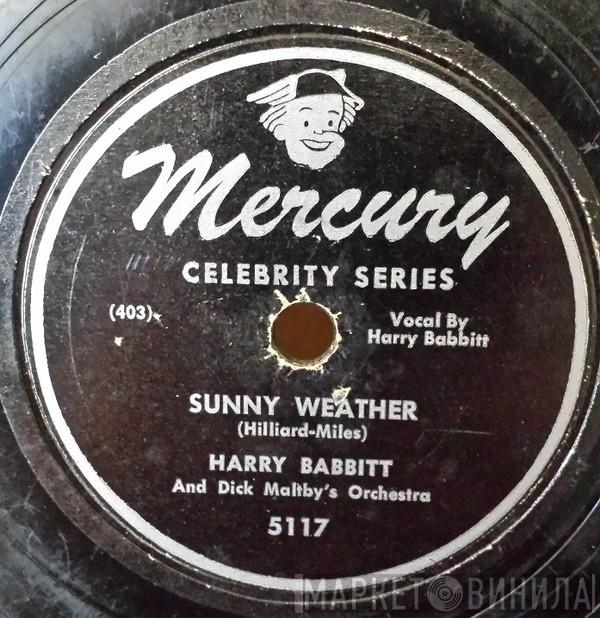 And Harry Babbitt  Richard Maltby And His Orchestra  - Sunny Weather / You Were Meant For Me