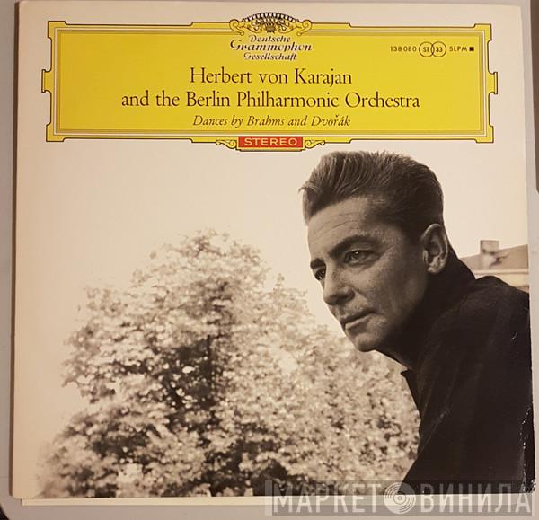 And Herbert von Karajan , Berliner Philharmoniker / Johannes Brahms  Antonín Dvořák  - Dances By Brahms And Dvořák
